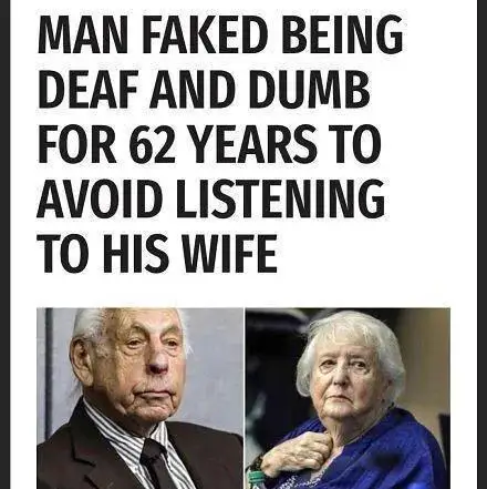 一位老大爷为了不和妻子说话装聋作哑62年